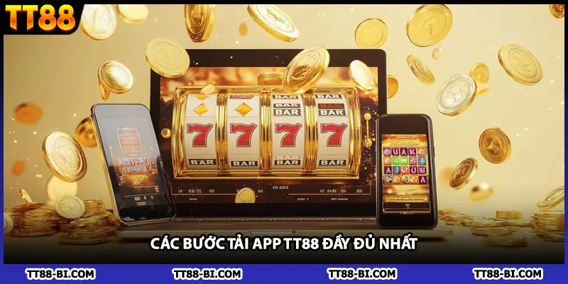 Các bước tải app TT88 đầy đủ nhất