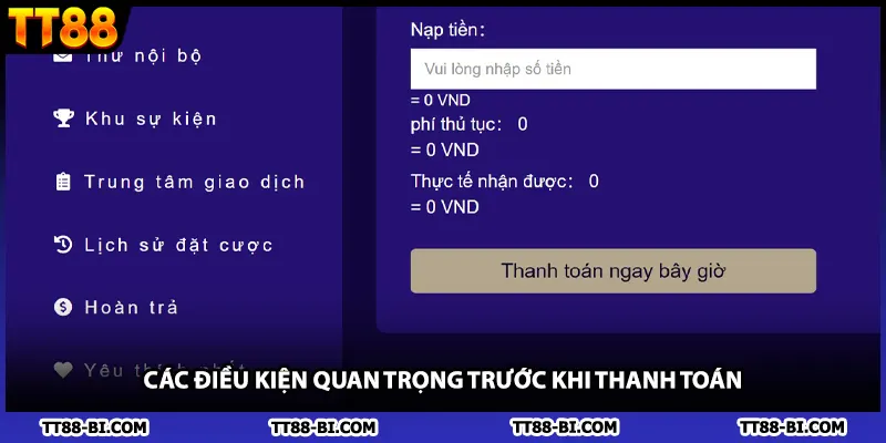 Các điều kiện quan trọng trước khi thanh toán