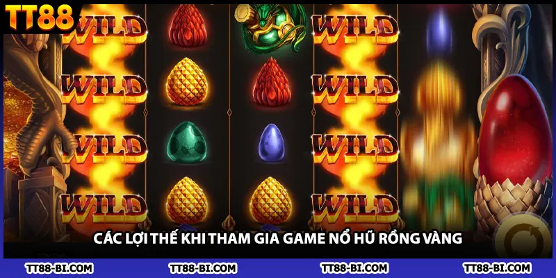 Các lợi thế khi tham gia game nổ hũ rồng vàng