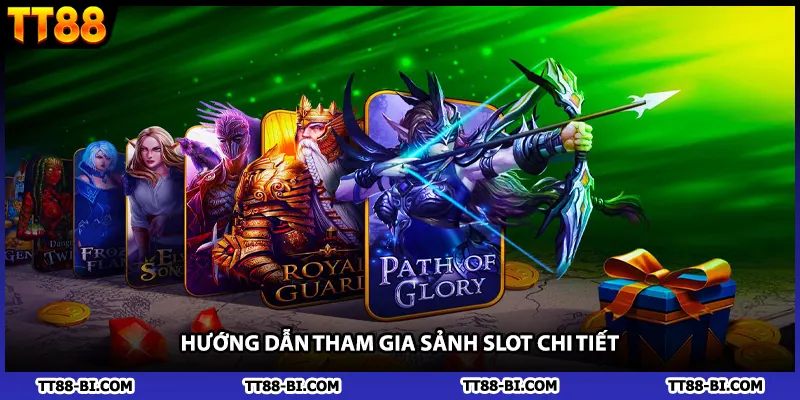 Hướng dẫn tham gia sảnh slot chi tiết