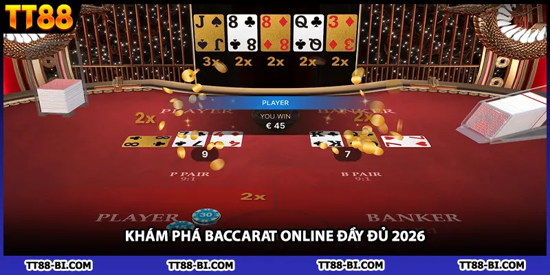 Khám phá baccarat online đầy đủ 2026
