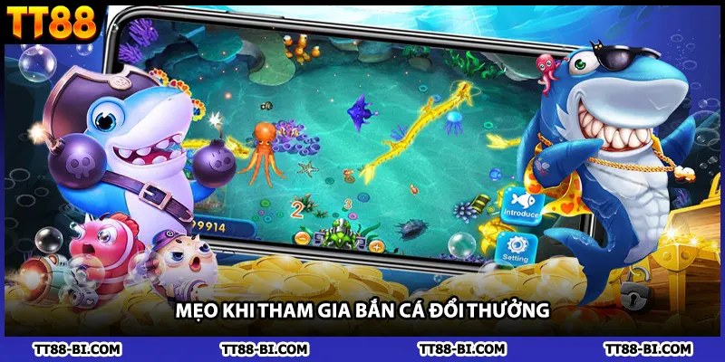Mẹo khi tham gia bắn cá đổi thưởng