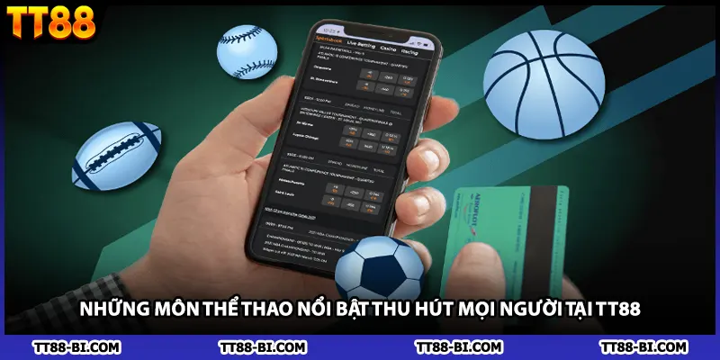 Những môn thể thao nổi bật thu hút mọi người tại TT88