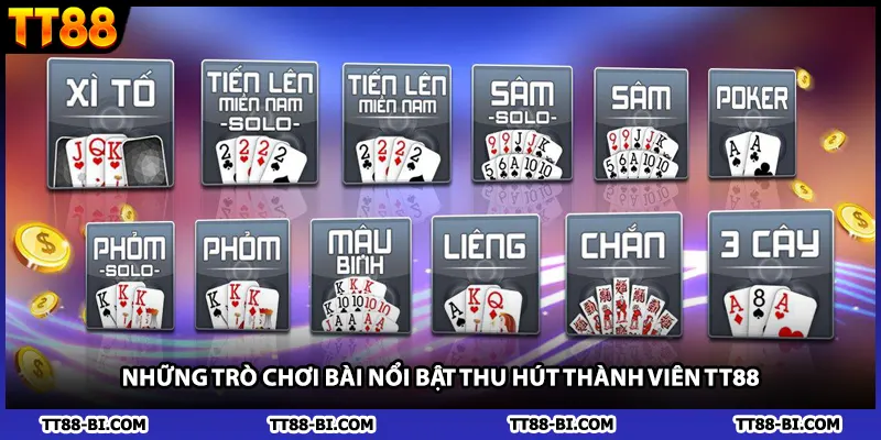 Những trò chơi bài nổi bật thu hút thành viên TT88